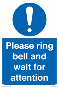 Please ring bell and wait for attention